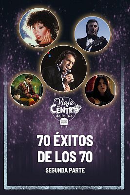 Viaje al centro de la tele - 70 éxitos de los 70. Segunda parte