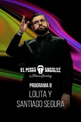 El perro andaluz by Manu Sánchez - Lolita y Santiago Segura