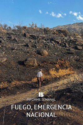 Informe Semanal - Fuego, emergencia nacional