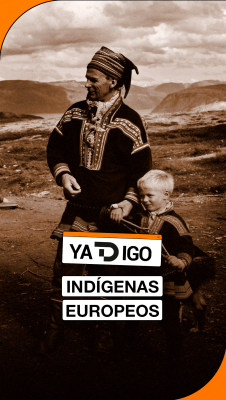 YaTDigo - YaTDigo: Indígenas europeos - 09/08/26