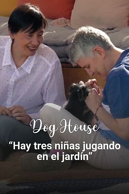 Dog House - Cruz y Mar: Volver a jugar como niñas