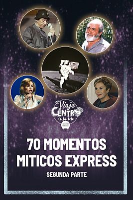 Viaje al centro de la tele - 70 momentos míticos express. Segunda parte