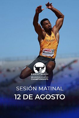 Atletismo - Campeonato de Europa al aire libre. Sesión matinal