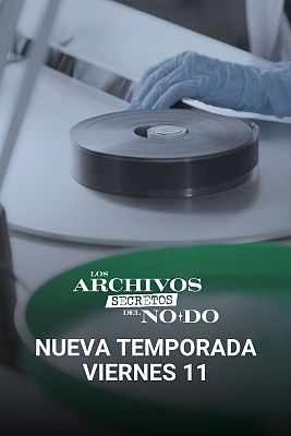 Los archivos secretos del NO-DO - 'Los archivos secretos del NODO' - El viernes, nueva temporada en La 1 y RTVE Play