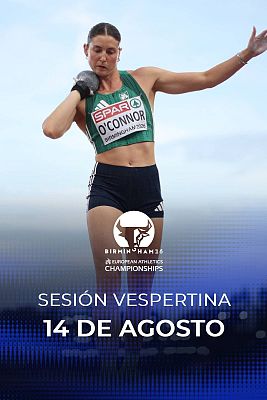 Atletismo - Campeonato de Europa al aire libre. Sesión vespertina