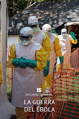 Informe Semanal - Informe Semanal - La Guerra del Ébola