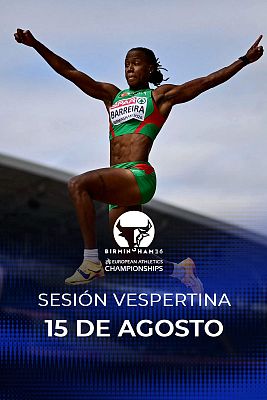 Atletismo - Campeonato de Europa al aire libre. Sesión vespertina