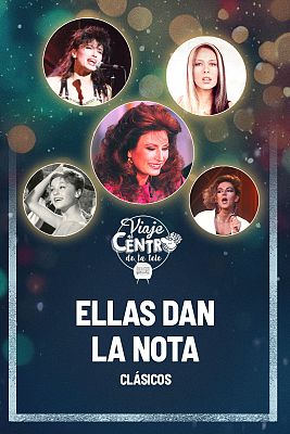 Viaje al centro de la tele - Ellas dan la nota (Clásicos)