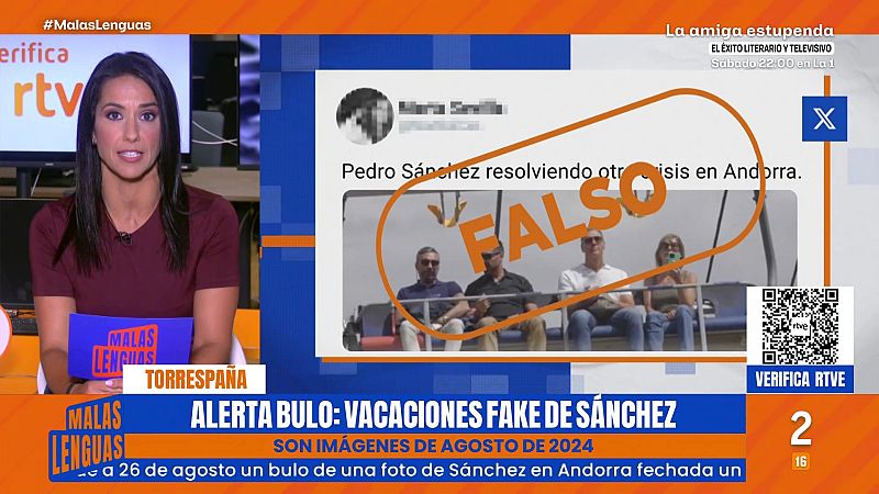 VerificaRTVE aclara en Malas Lenguas que la foto de Pedro Sánchez en Andorra es antigua