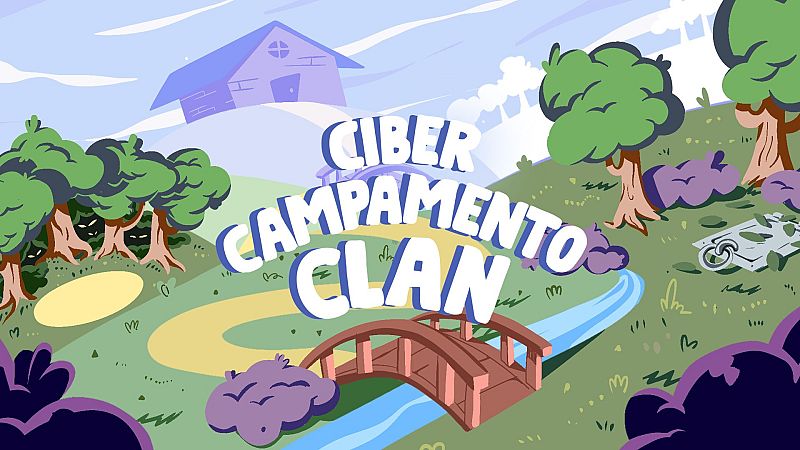 Cibercampamento Clan: aprende a navegar seguro en internet