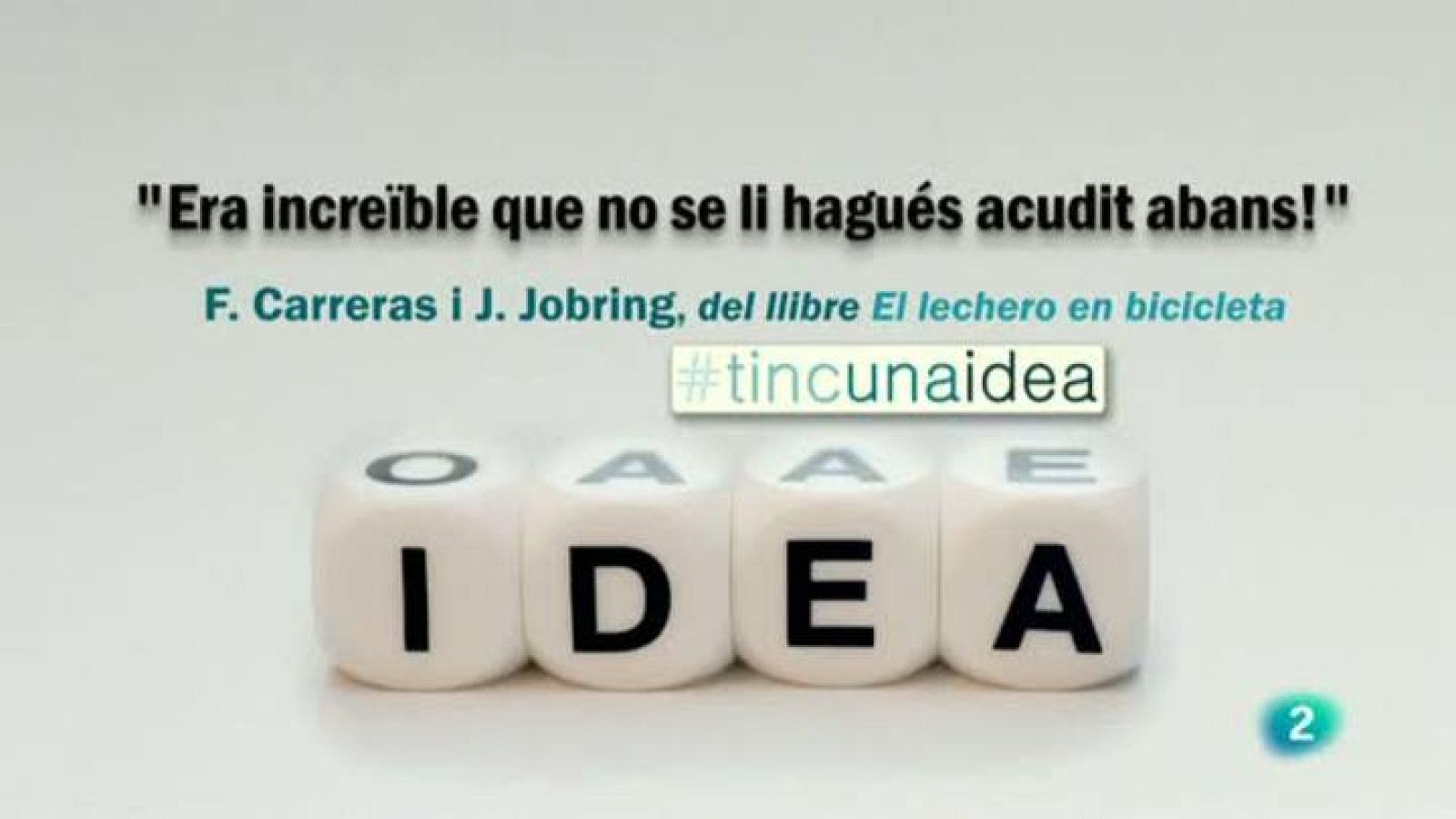 Tinc una idea - TUI -  F. Carreras i J. Jobring