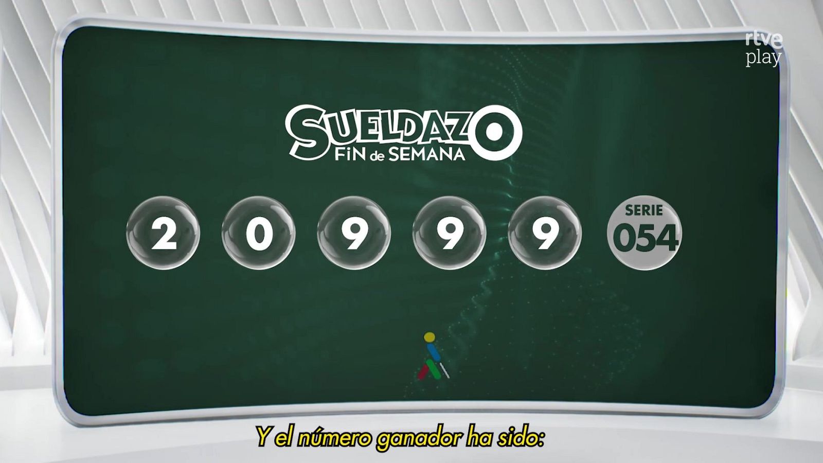 Pantalla digital del sorteo "SUELDAZO" de la ONCE: números ganadores 20999, serie 054. "Y el número ganador ha sido:". Logo "rtve play".