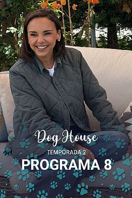 Dog House - Programa 8