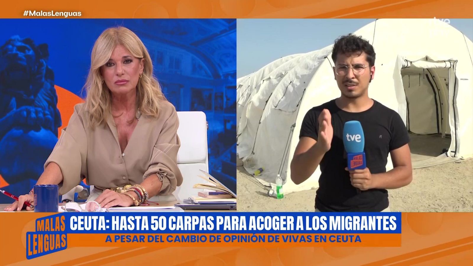 Ana Rosa Quintana y un reportero de TVE informan sobre la acogida de migrantes en Ceuta, con hasta 50 carpas instaladas. El programa "MALAS LENGUAS" destaca la noticia.