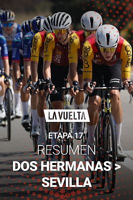 Vuelta ciclista a España - La Vuelta 2026: resumen de la etapa 17 entre Dos Hermanas y Sevilla
