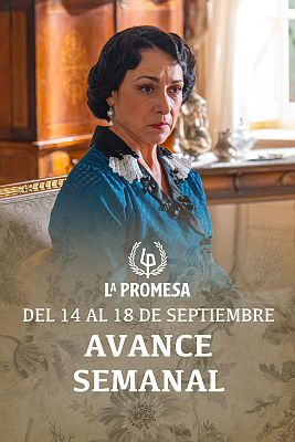 La Promesa - La Promesa: Avance semanal de 14 al 18 de septiembre