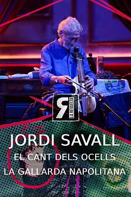 La Revuelta - Jordi Savall - "El cant dels ocells" y "La gallarda napolitana"