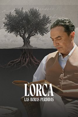 Lorca, las horas perdidas - Lorca, las horas perdidas