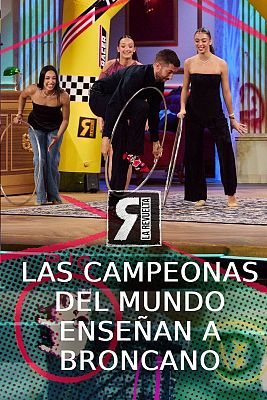 La Revuelta - Las campeonas de gimnasia rítmica enseñan a Broncano
