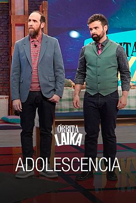 Órbita Laika - Adolescencia