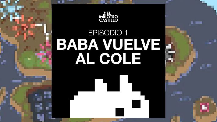 El otro castillo - Baba vuelve al cole