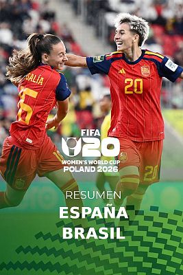 Fútbol - Brasil - España: resumen y goles del partido del Mundial femenino sub-20 2026