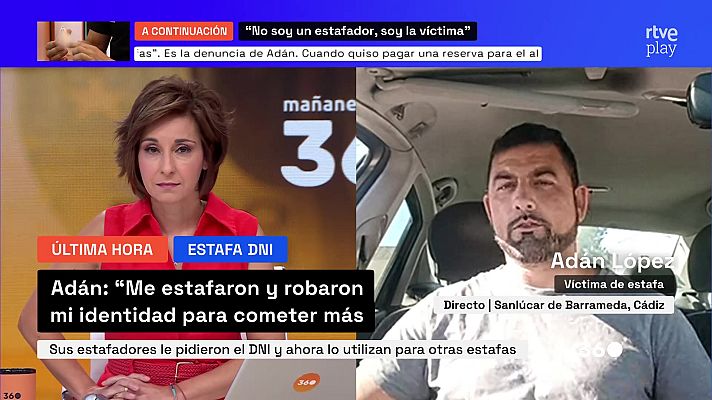 Mañaneros 360 - Adán: "Me estafaron y robaron mi identidad"