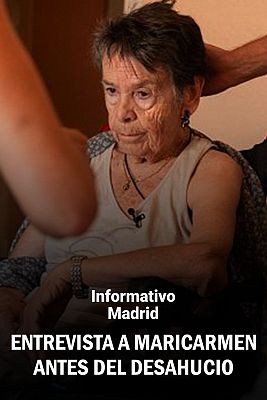 Informativo de Madrid - Entrevista a Maricarmen, la mujer de 87 años desahuciada en Madrid