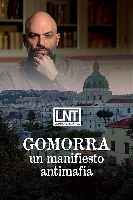 La noche temática - Gomorra, un manifiesto antimafia