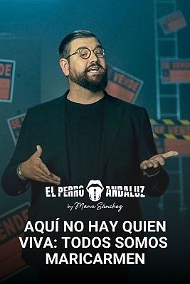 El perro andaluz by Manu Sánchez - "Aquí no hay quien viva": Todos somos Maricarmen