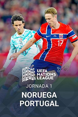 UEFA Nations League - UEFA Nations League: Noruega - Portugal