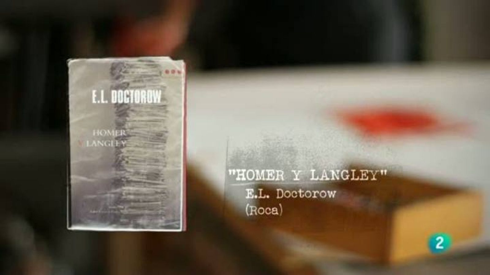 Página 2 - Rescatados: "Homer y Langley"  (E.L. Doctorow)