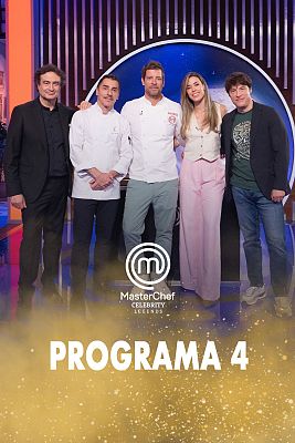 MasterChef Celebrity - Programa 4