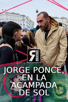 La Revuelta - Ponce visita la acampada de Sol por la vivienda