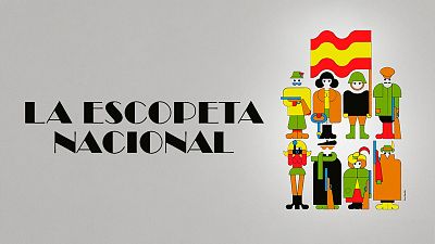 La escopeta nacional