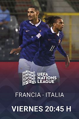 Nations League: Francia-Italia, este viernes 2 de octubre a partir de las 20:45 horas en La 1 y RTVE Play