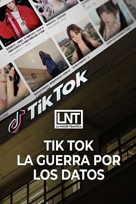 La noche temática - TikTok: la guerra por los datos