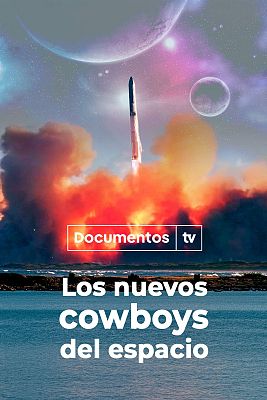 Los nuevos 'cowboys' del espacio