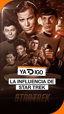 YaTDigo - YaTDigo: La influencia de Star Trek - 11/10/26