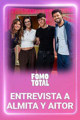 Fomo total - Entrevista a Almita y Aitor