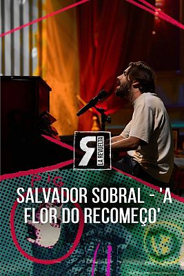 La Revuelta - Salvador Sobral - 'A flor do recomeço'
