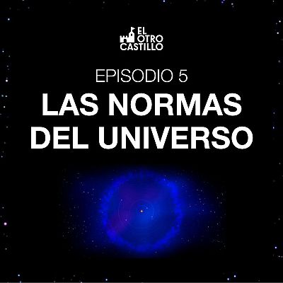 El otro castillo - Las normas del universo