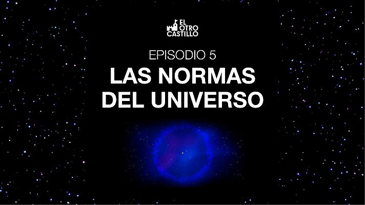 El otro castillo - Las normas del universo