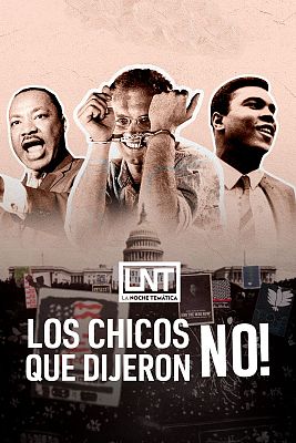 La noche temática - ¡Los chicos que dijeron no!