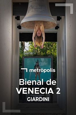 Metrópolis - Bienal de Venecia 2 - Giardini