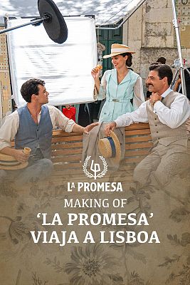 La Promesa - Making of: El rodaje en Lisboa de la luna de miel de Curro y Ángela