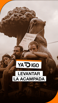 YaTDigo - YaTDigo: Levantar la acampada 20/10/26