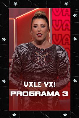 Vale ya! - Programa 3