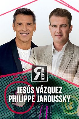 La Revuelta - Jesús Vázquez y Philippe Jaroussky