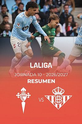 Resúmenes de LaLiga - Celta - Betis: resumen del partido de la 10ª jornada de Liga | Primera